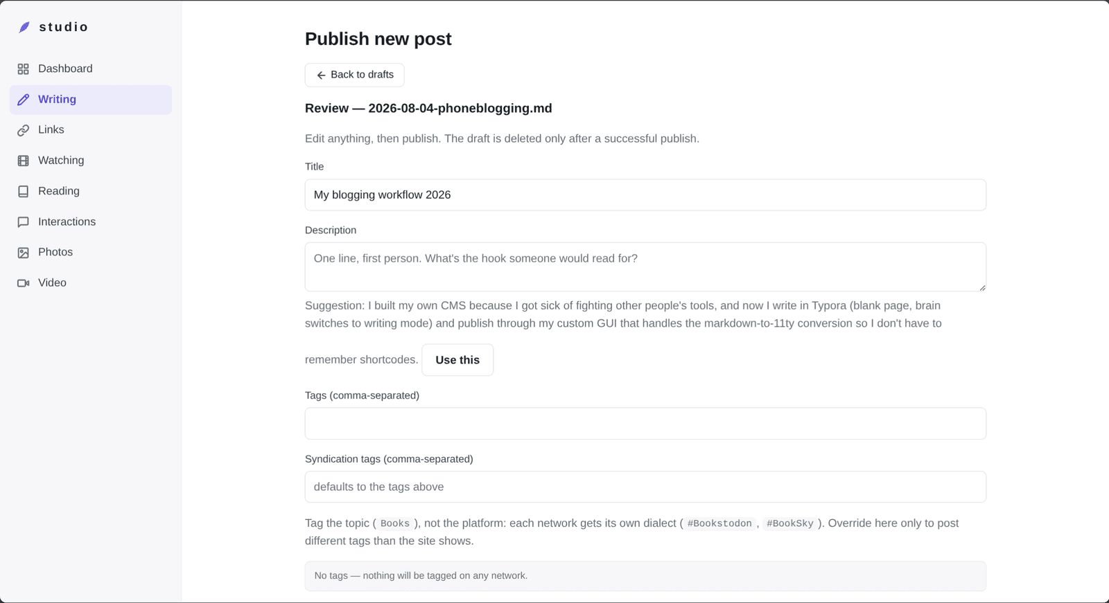 A blog post publishing interface showing a form to publish a new post titled 'My blogging workflow 2026' with fields for title, description, tags, and syndication tags. The left sidebar displays navigation options including Dashboard, Writing, Links, Watching, Reading, Interactions, Photos, and Video.