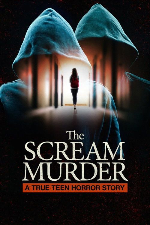 The Scream Murder: A True Teen Horror Story poster